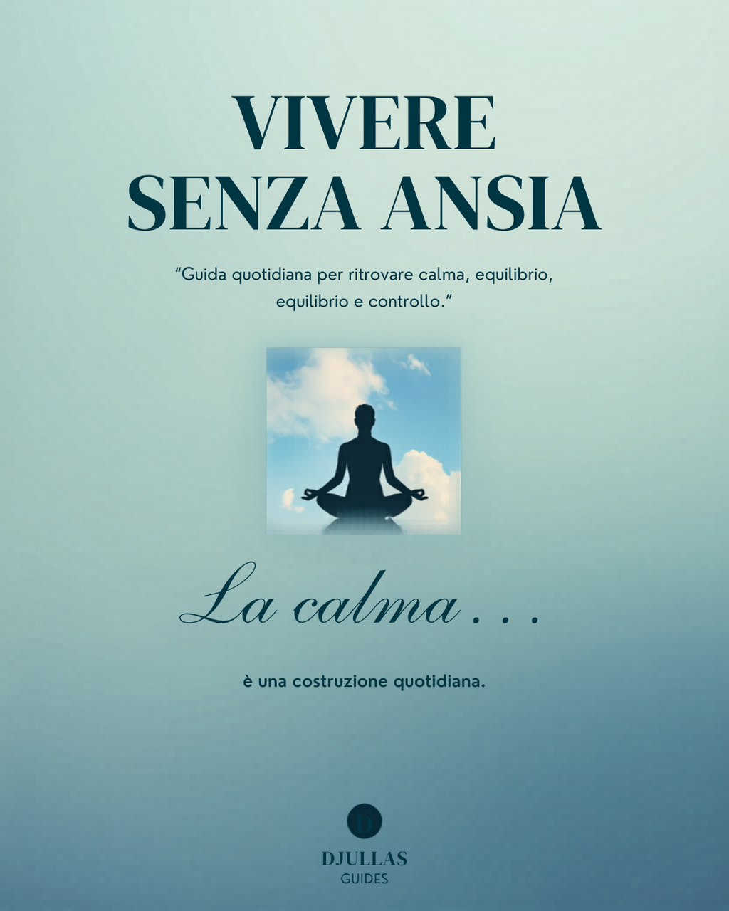 Vivere senza ansia – Ebook per calma mentale e controllo emotivo